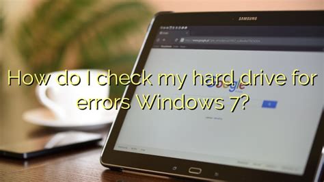 windows 7 hard drive test log|check for errors windows 7.